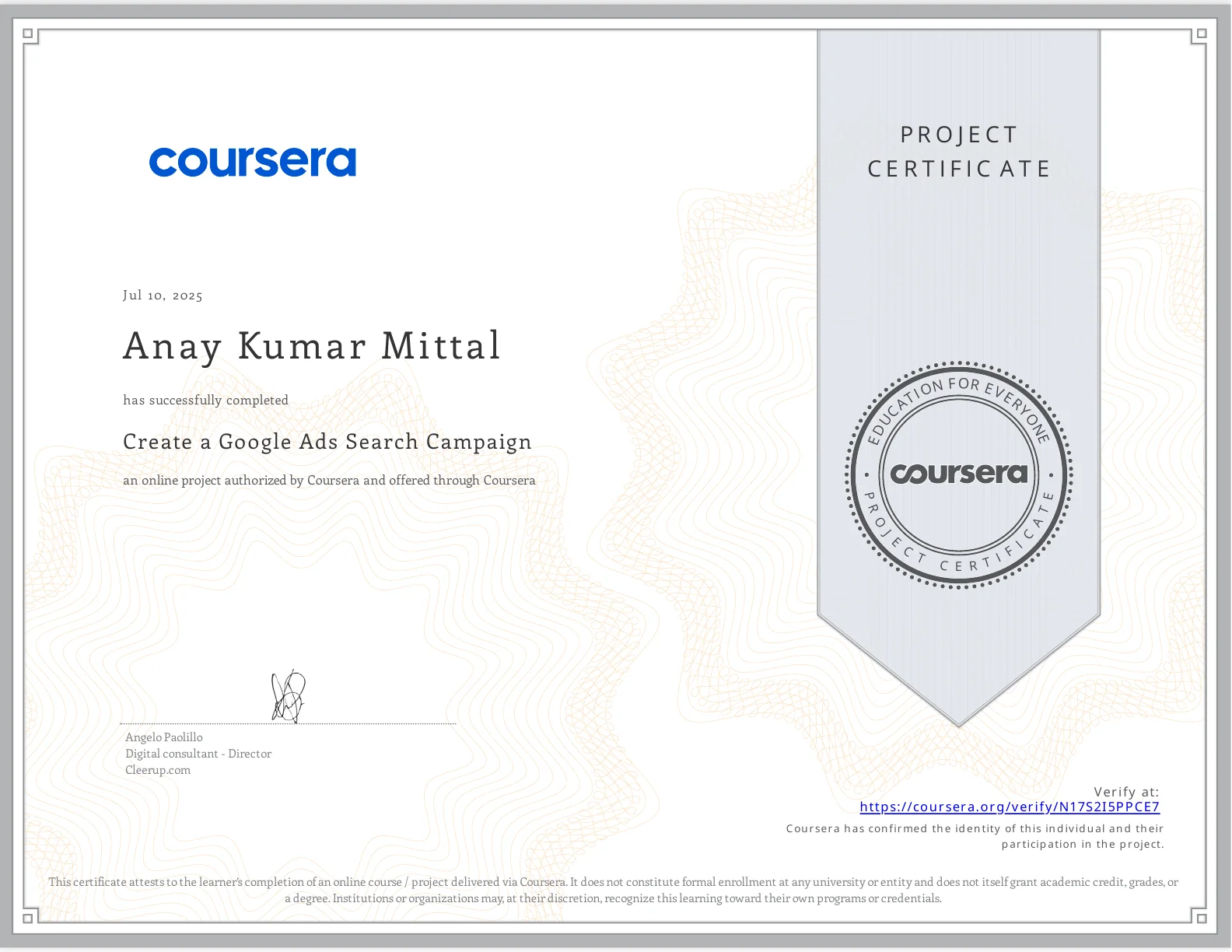 Create a Google Ads Search Campaign project certificate awarded to Anay Kumar Mittal through Coursera